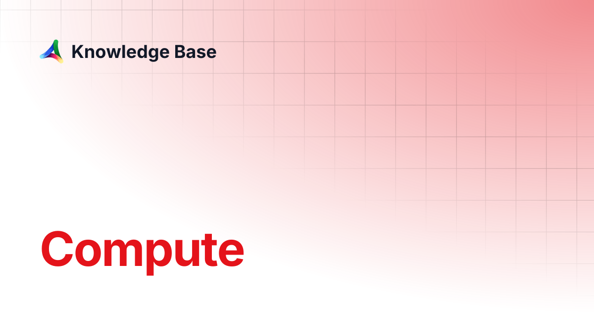 Compute | CLI | Knowledge Base